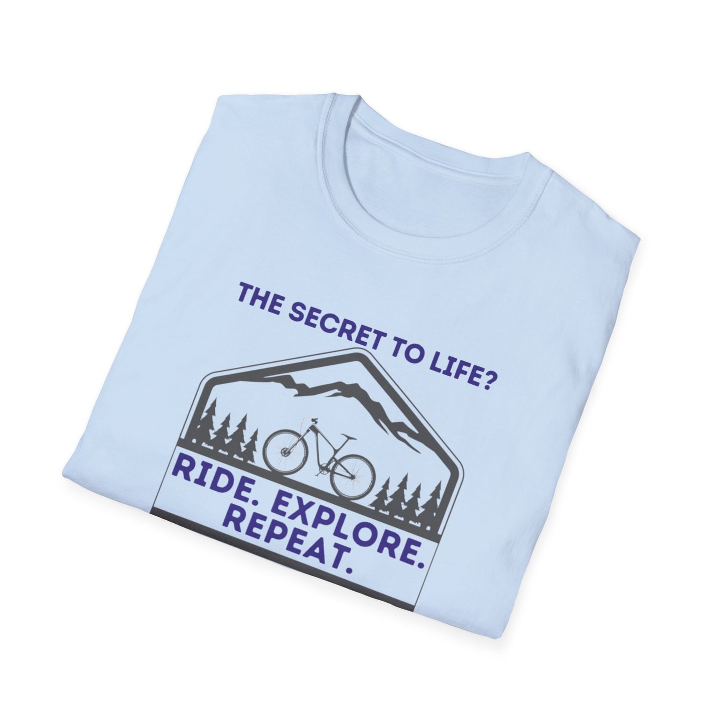 Mountain Biking Life Philosophy Quote Mountain Bike Unisex T-Shirt
